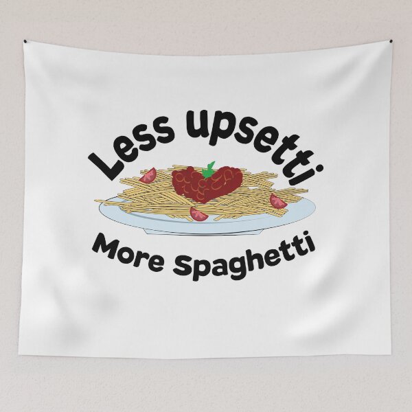 Item preview, less upsetti more spaghetti | Spaghetti | Spaghetti lover| Love is in spaghetti designed and sold by sheikhadesign1.
