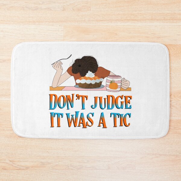 Item preview, Don’t Judge It Was A Tic , Funny Tourette Syndrome Meme  designed and sold by MJDezigns.