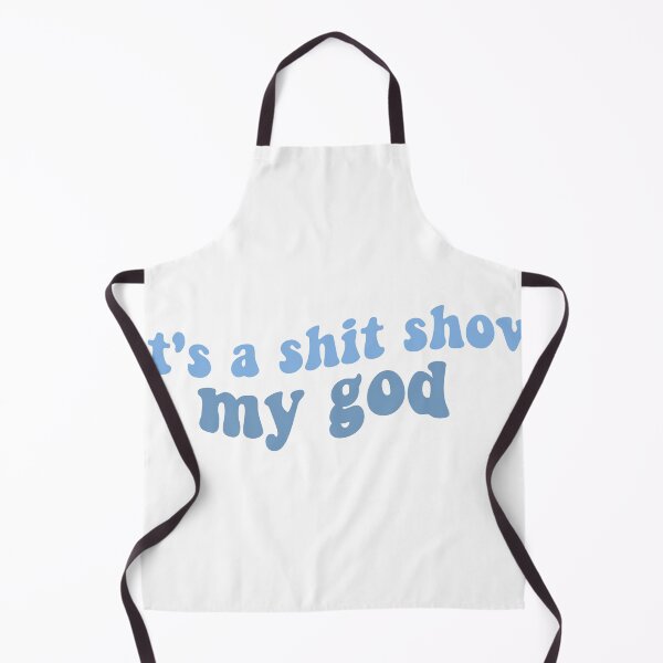 Item preview, its a shit show my god peter mcpoland lyrics shit show blue designed and sold by emcazalet.
