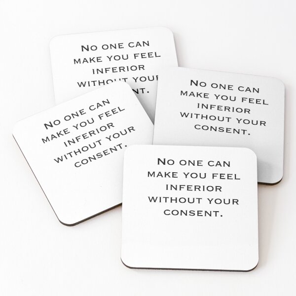 Item preview, NO ONE CAN MAKE YOU FEEL INFERIOR WITHOUT YOUR CONSENT Roosevelt designed and sold by SkualiDesign.