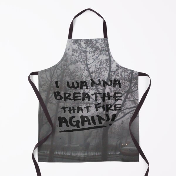 Item preview, i wanna breathe that fire again designed and sold by bobykurcel.