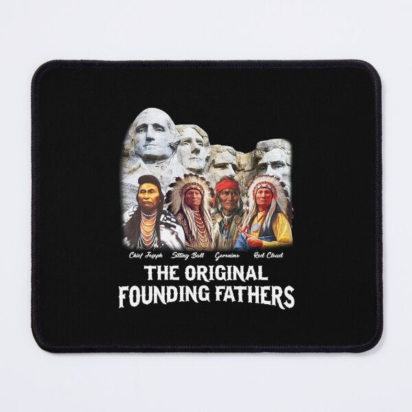 Item preview, Pround-Native-American-The-Original-Founding-Fathers designed and sold by CareyMoore.
