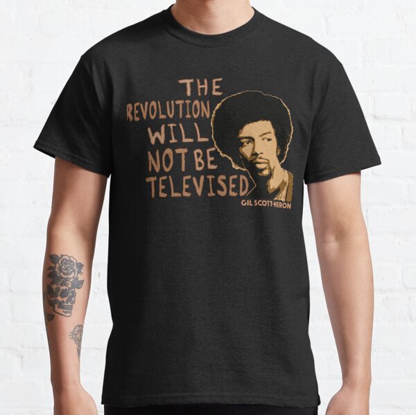 Gil Scott-Heron - The Revolution Will Not Be Televised Classic T-Shirt