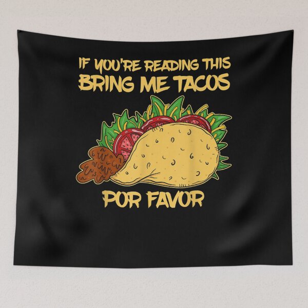 Item preview,  Youre Reading Bring Tacos Favor Taco Gift designed and sold by leonavi.