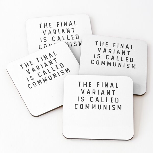 Item preview,  The Final Variant Is Called Communism designed and sold by Laura J Devera ⭐⭐⭐⭐⭐.