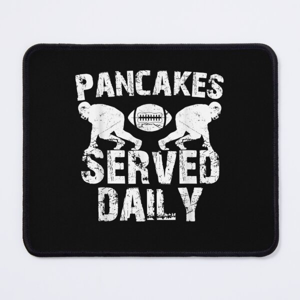 Item preview,  Pancakes Served Daily Offensive Lineman Lover Gift designed and sold by leonavi.