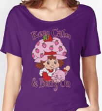Keep Calm and Berry On Women's Relaxed Fit T-Shirt