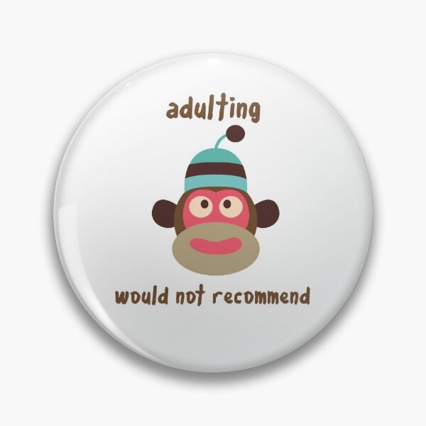 Item preview, Adulting Would Not Recommend - Sock Monkey in Hat designed and sold by Trinket-Trickster.