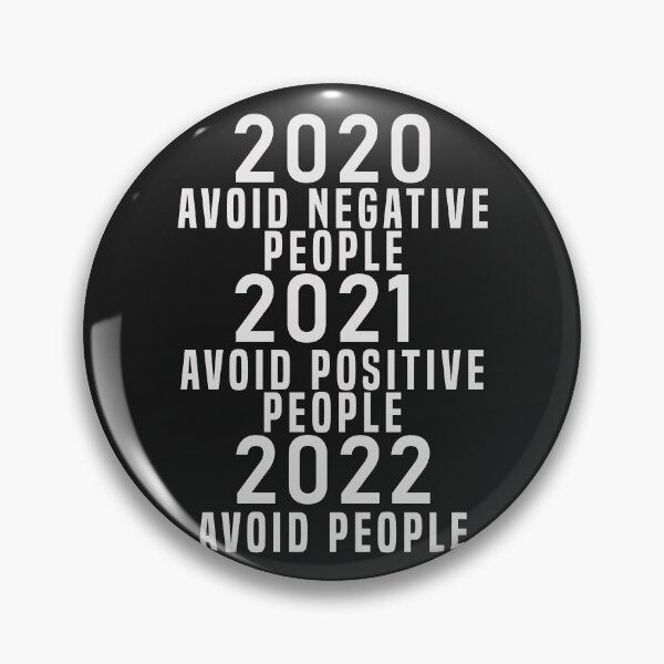 Item preview, 2020 Avoid Negative People 2021 Avoid Positive People 2022 Avoid people designed and sold by Hero Prod.