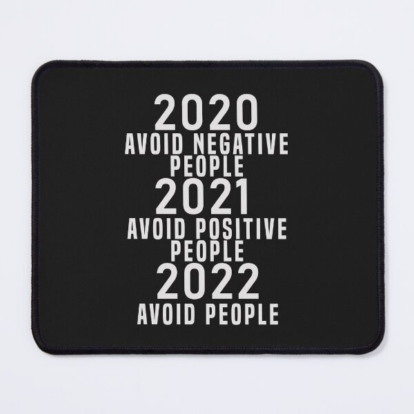 Item preview, 2020 Avoid Negative People 2021 Avoid Positive People 2022 Avoid people designed and sold by Hero Prod.