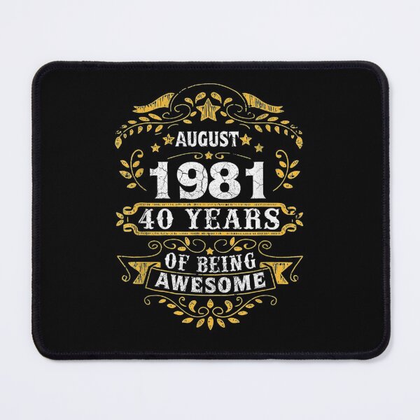 Item preview,  40th Birthday Born August 1981 Years Being Awesome designed and sold by leonavi.