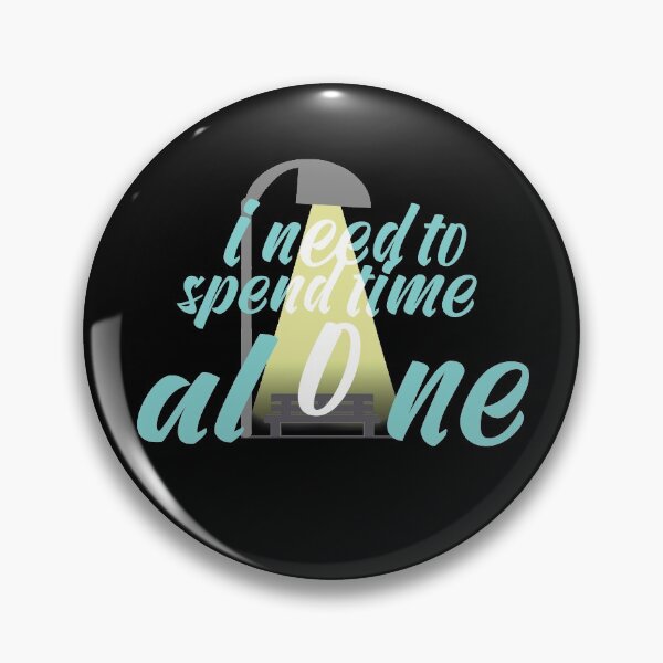 Item preview, I need to spend time alone designed and sold by Y2AA.