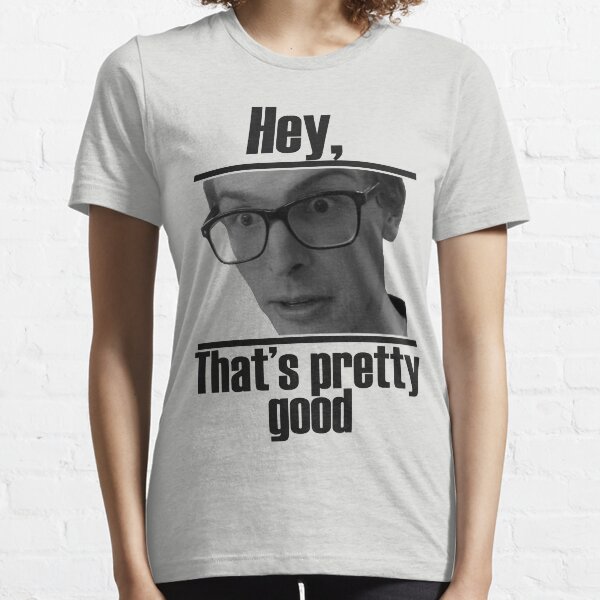 Hey, that's pretty good IDubbbzTV alternate Essential T-Shirt