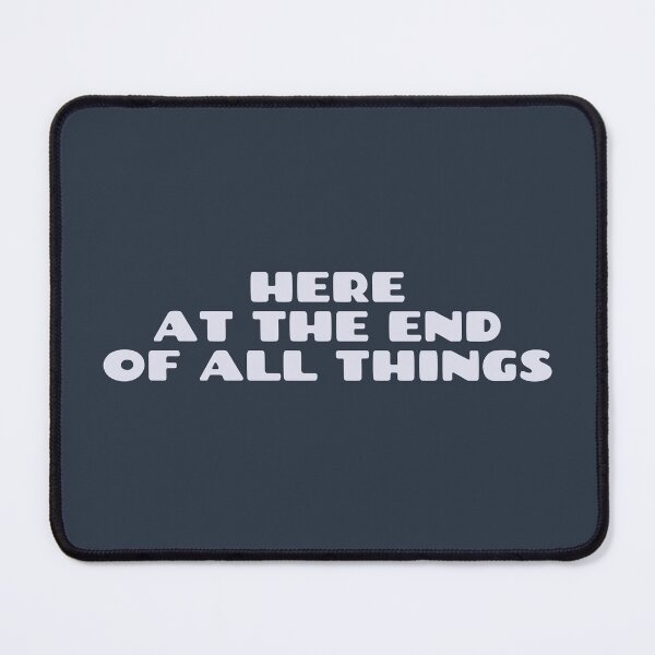 Item preview, Here at the end of all things designed and sold by inkset.