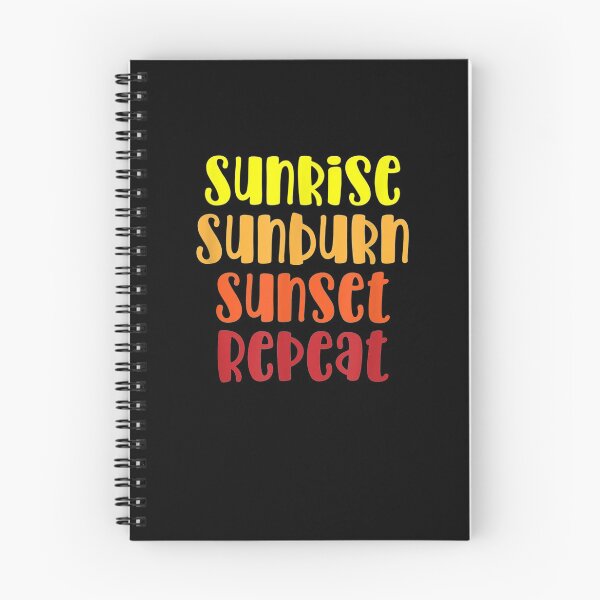 Item preview,  Sunrise Sunburn Sunset Repeat Summer Beach designed and sold by leonavi.