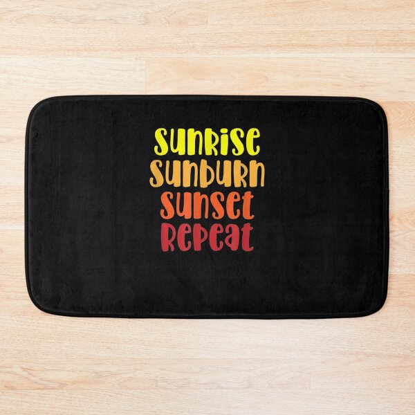 Item preview,  Sunrise Sunburn Sunset Repeat Summer Beach designed and sold by leonavi.