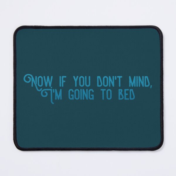Item preview, I'm going to bed. designed and sold by inkset.
