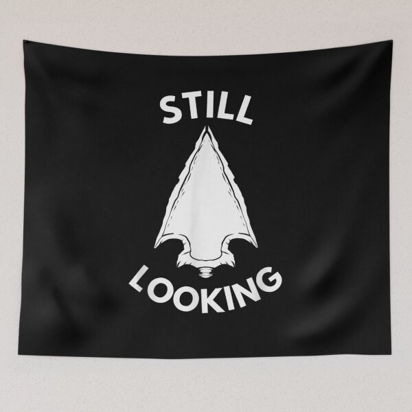 Item preview,  Arrowhead Hunting Still Looking Collector designed and sold by leonavi.