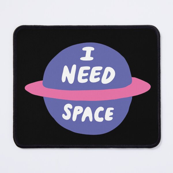 Item preview, I Need Space designed and sold by evannave.