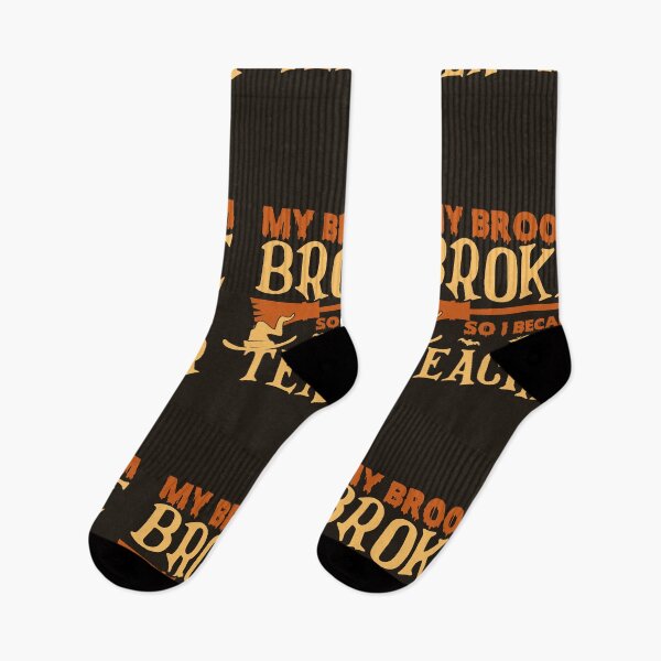 Item preview, "My Broom Broke So I Became A Teacher" - Funny text and graphic Halloween designed and sold by Unohana.