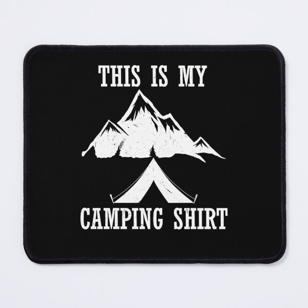 Item preview, This Is My Camping Shirt For Camper Hiker designed and sold by Tom2468.