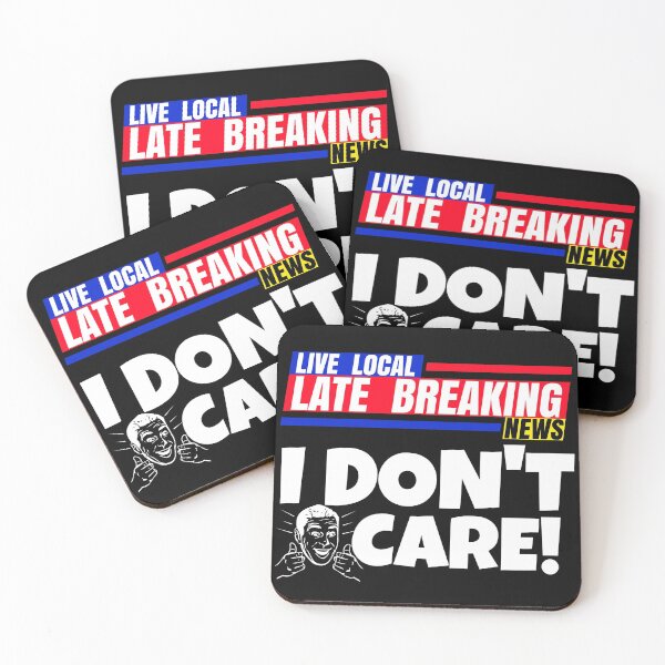 Item preview, Late Breaking News, I Don't Care designed and sold by CharJens.