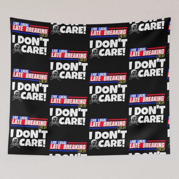 Item preview, Late Breaking News, I Don't Care designed and sold by CharJens.