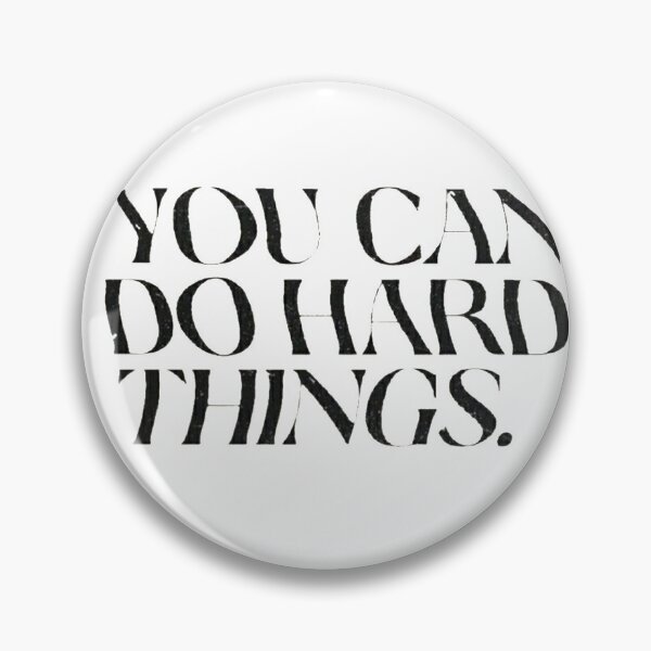 Item preview, YOU CAN DO HARD THINGS designed and sold by SAVAGEwav.