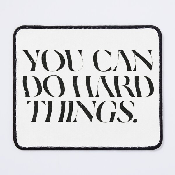 Item preview, YOU CAN DO HARD THINGS designed and sold by SAVAGEwav.