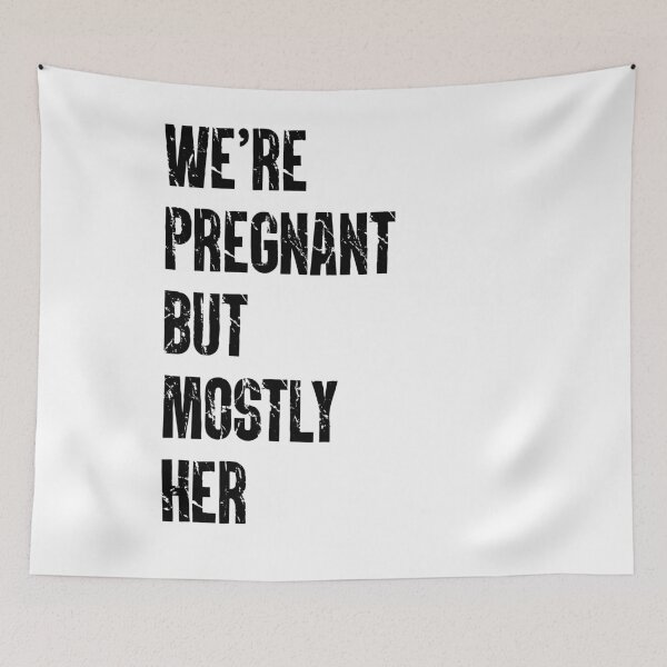 Item preview, We're Pregnant But Mostly Her, Dad To Be, Baby Pregnancy Announcemen, Funny Pregnancy Reveal, New Dad  designed and sold by CapitalDesignss.