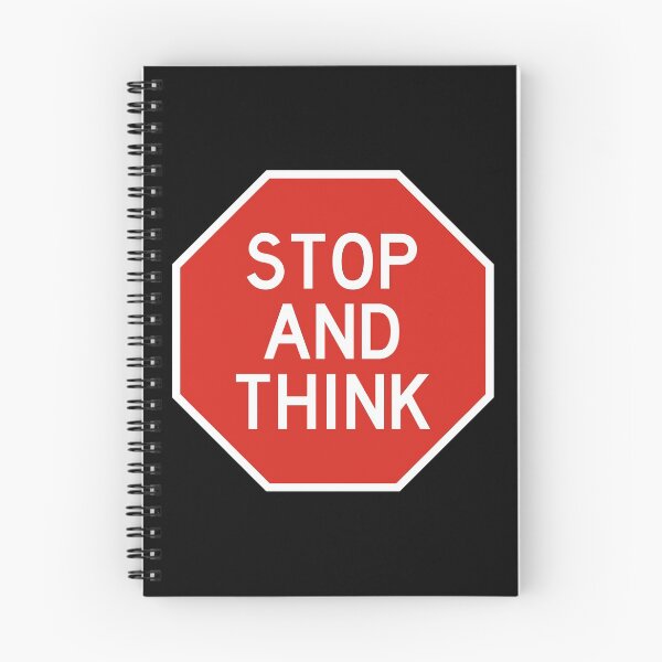 Item preview, Stop and Think - Stop Sign with Education Quote designed and sold by CoolArtGeek.