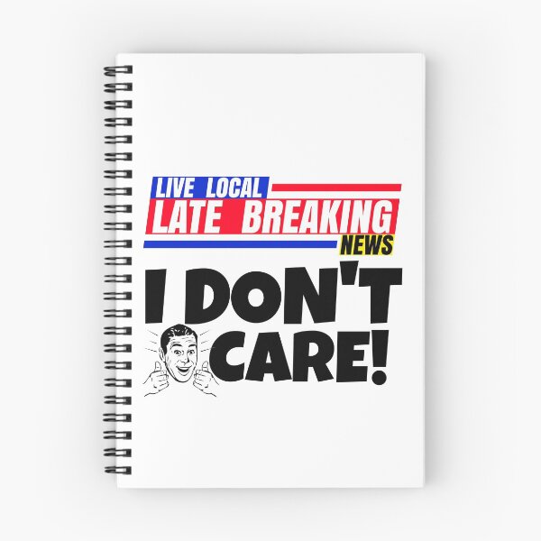 Item preview, Late Breaking News, I Don't Care designed and sold by CharJens.