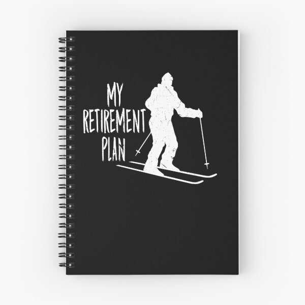Item preview, My Retirement Plan Go Skiing Ski lover designed and sold by Tom2468.
