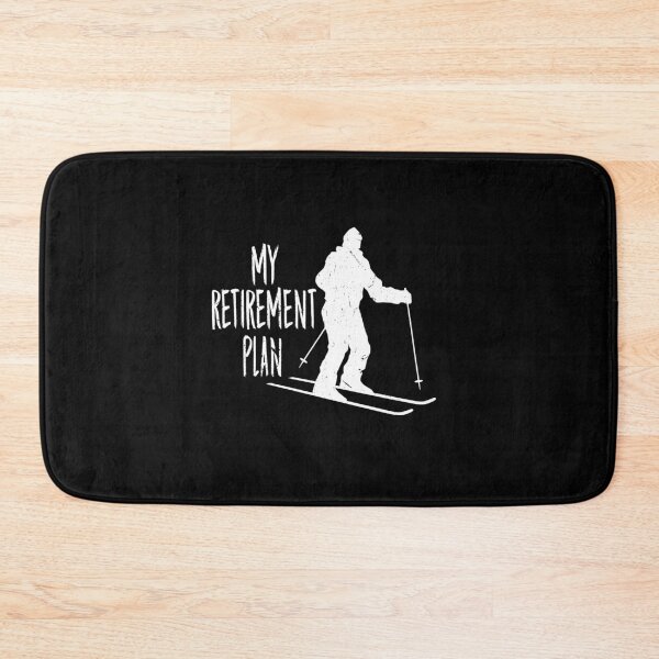 Item preview, My Retirement Plan Go Skiing Ski lover designed and sold by Tom2468.
