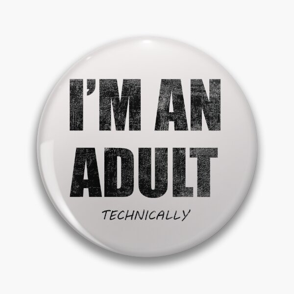Item preview,  I'm An Adult designed and sold by freeArt10.