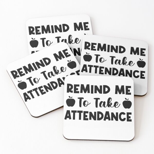 Item preview, Remind Me To Take Attendance designed and sold by ussastore.