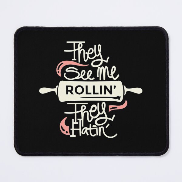 Item preview, They see me rollin, they hatin! Funny coooking, chef, baker, rolling pin design. designed and sold by HROC.
