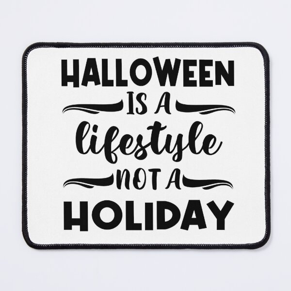 Item preview, halloween is a lifestyle not a holiday designed and sold by ussastore.