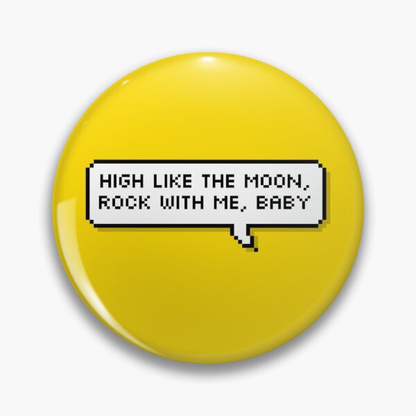 Item preview, BTS High like the moon, rock with me, baby Pixel Speech designed and sold by helloharu.
