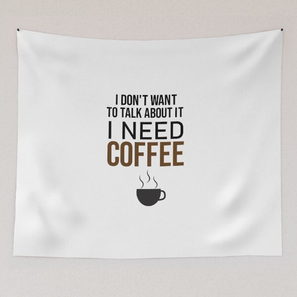 Item preview, I don't want to talk about it i need coffee, Café macchiato caffeine, coffee, coffee shops, Coffea designed and sold by adjamine.
