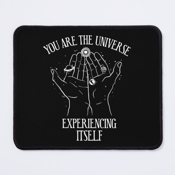 Item preview, You are the universe experiencing itself designed and sold by AllkindofShirts.