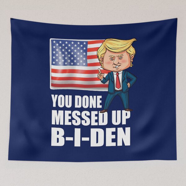 Item preview, You Done Messed Up Biden - Funny Trump 2024 designed and sold by Meliafroggy.