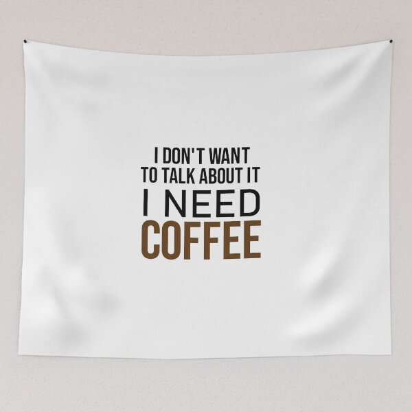 Item preview, I don't want to talk about it i need coffee, Café macchiato caffeine, coffee, coffee shops, Coffea designed and sold by adjamine.