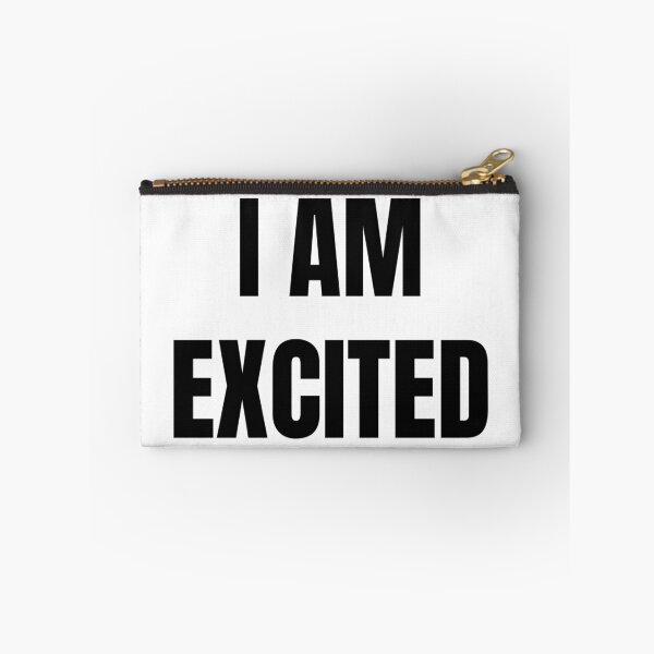 Item preview, I AM EXCITED designed and sold by iamxxx.