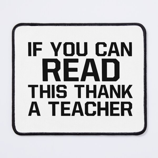 Item preview, If you can read this Thank a Teacher designed and sold by ussastore.
