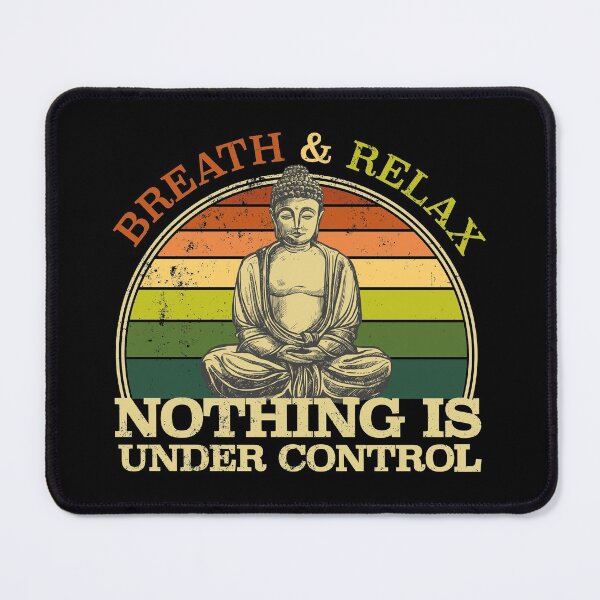 Item preview, Breath and relax. Nothing is under control. Funny Buddha. designed and sold by AllkindofShirts.