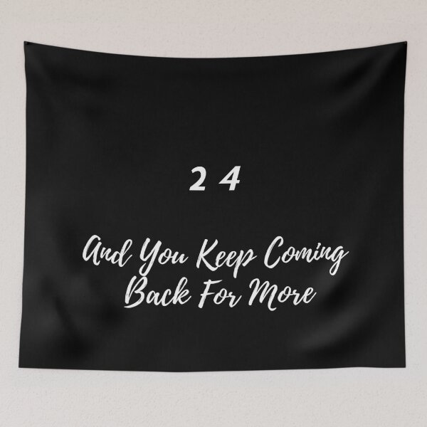 Item preview, 24 and you keep coming back for more designed and sold by Seoul26.