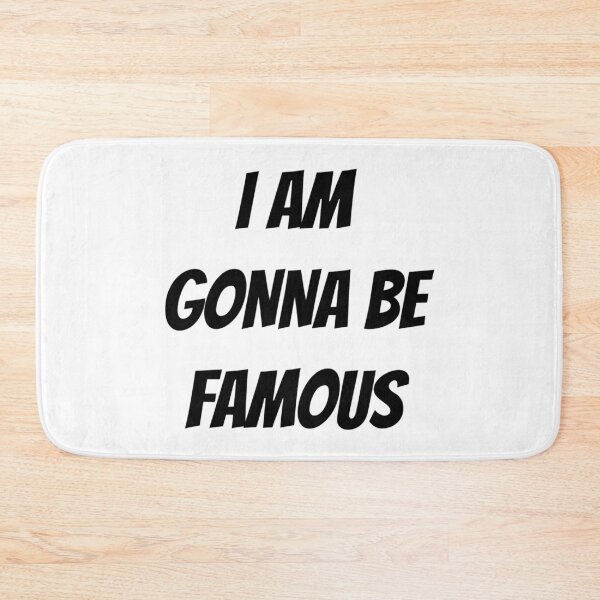 Item preview, I AM GONNA BE FAMOUS designed and sold by iamxxx.