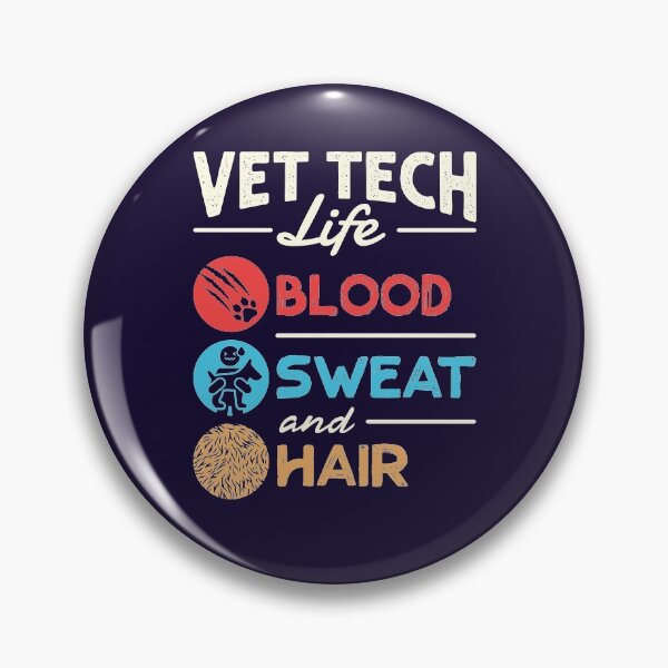 Item preview, Vet Tech Life Blood Sweat and Hair Funny Veterinary Technician designed and sold by jaygo.