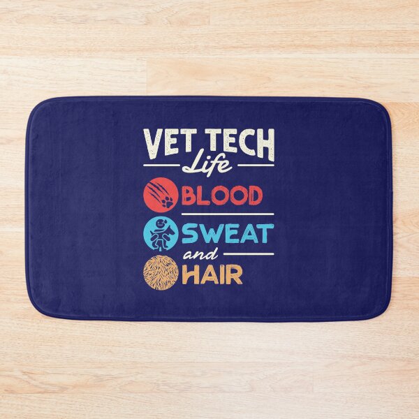 Item preview, Vet Tech Life Blood Sweat and Hair Funny Veterinary Technician designed and sold by jaygo.